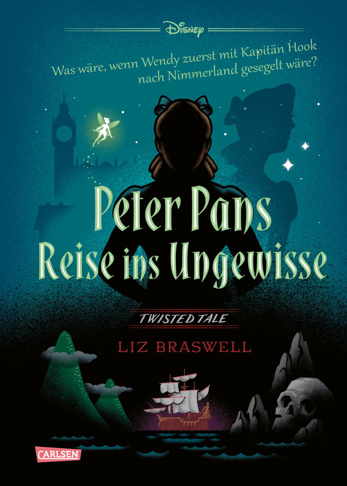Liz Braswell - Disney - Twisted Tales: Peter Pans Reise ins Ungewisse